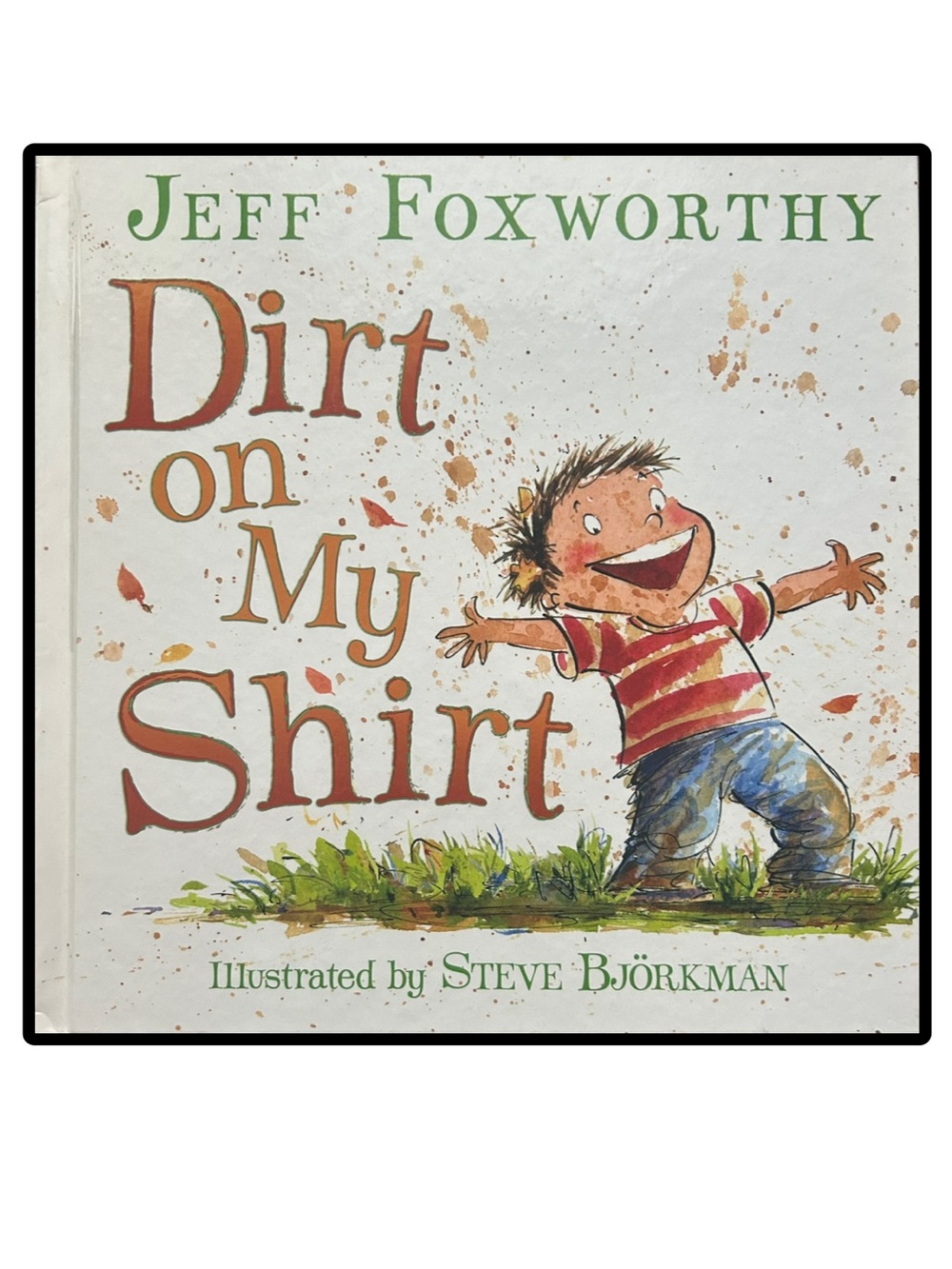 BUNDLE & SAVE 🐷 Dirt On My Shirt by Jeff Foxworthy Hardcover Book